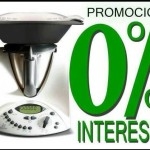 PROMOCIÓN Thermomix® 0% SIN INTERESES